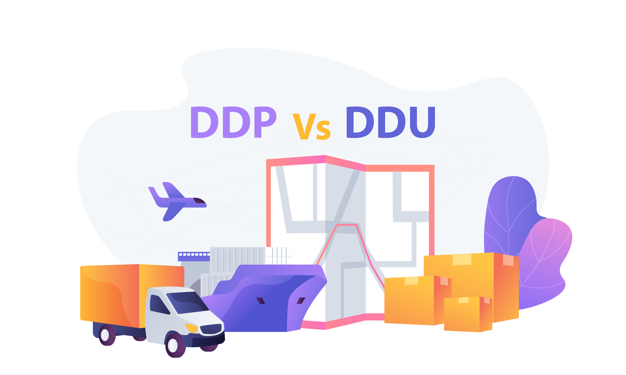 DDU vs DDP: What’s the Difference and Which is Better?